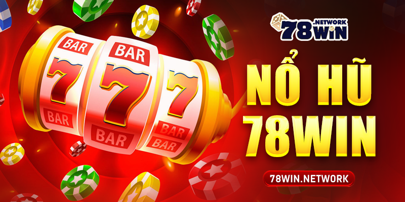 nổ hũ 78win