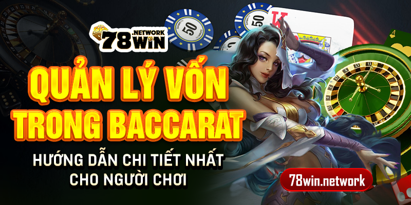Quản lý vốn trong baccarat: Hướng dẫn chi tiết nhất cho người chơi Quản lý vốn trong baccarat: Hướng dẫn chi tiết nhất cho người chơi